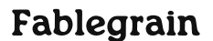 Fablegrain